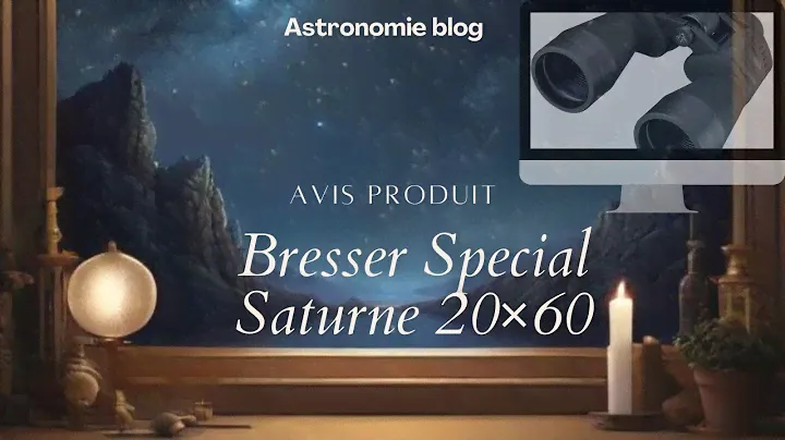 Jumelles Bresser Special Saturne 20×60 : Avis